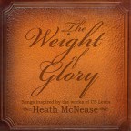 Pre-Release Review of Heath McNease’s “Weight of Glory”